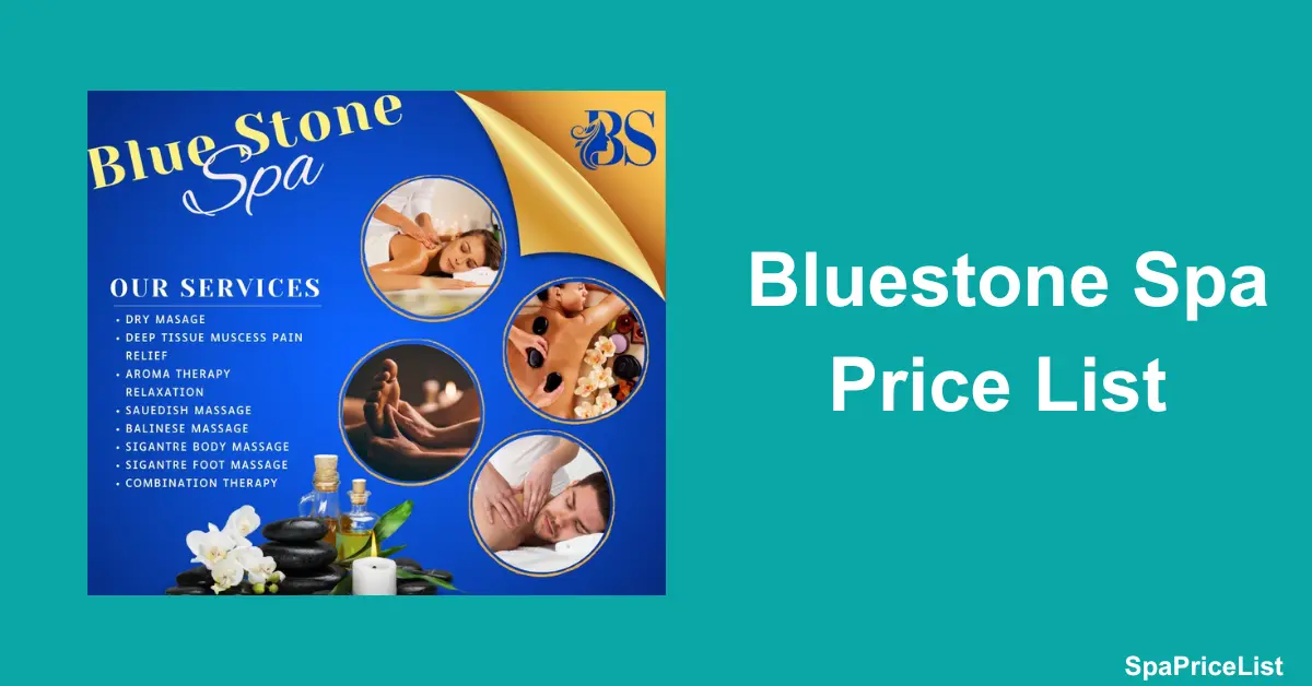 Bluestone Spa Price List