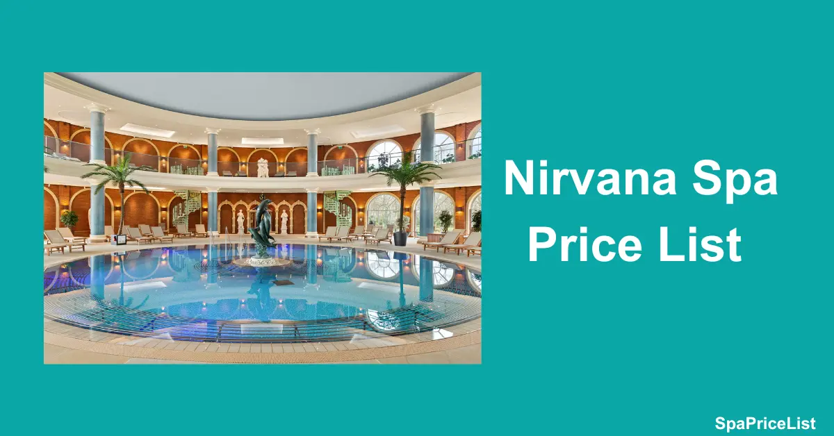 Nirvana Spa Price List