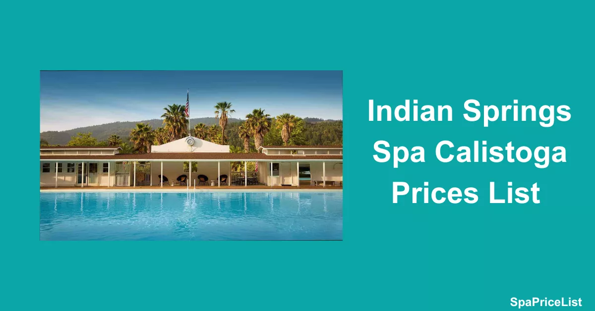 Indian Springs Spa Calistoga Prices List